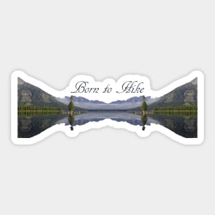 Born to Hike Sticker